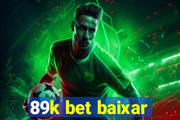 89k bet baixar